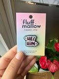 He/Him Pronouns Enamel Pin